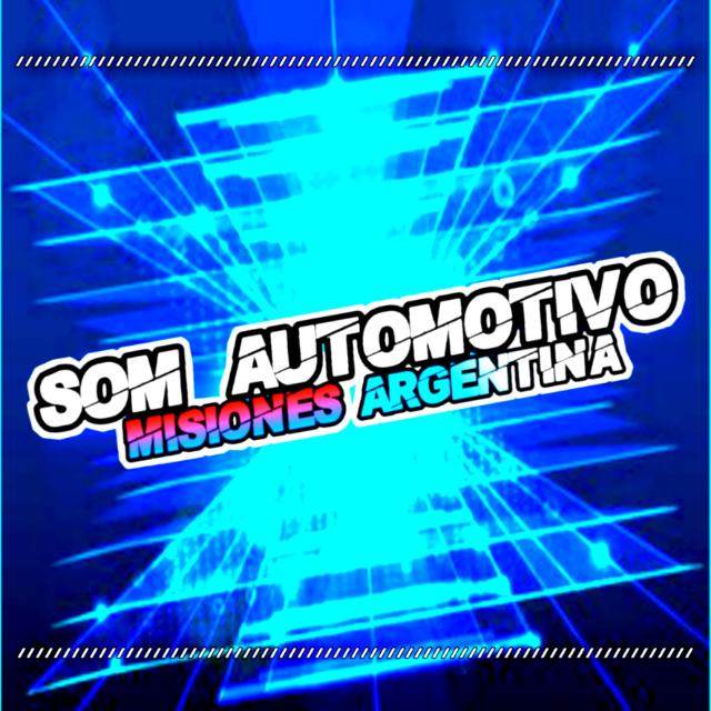 🔊SOM AUTOMOTIVO❌ Misiones