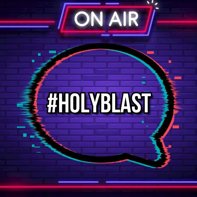 HoLy BLasT☠