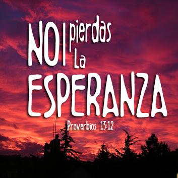 NO PIERDAS LA ESPERANZA